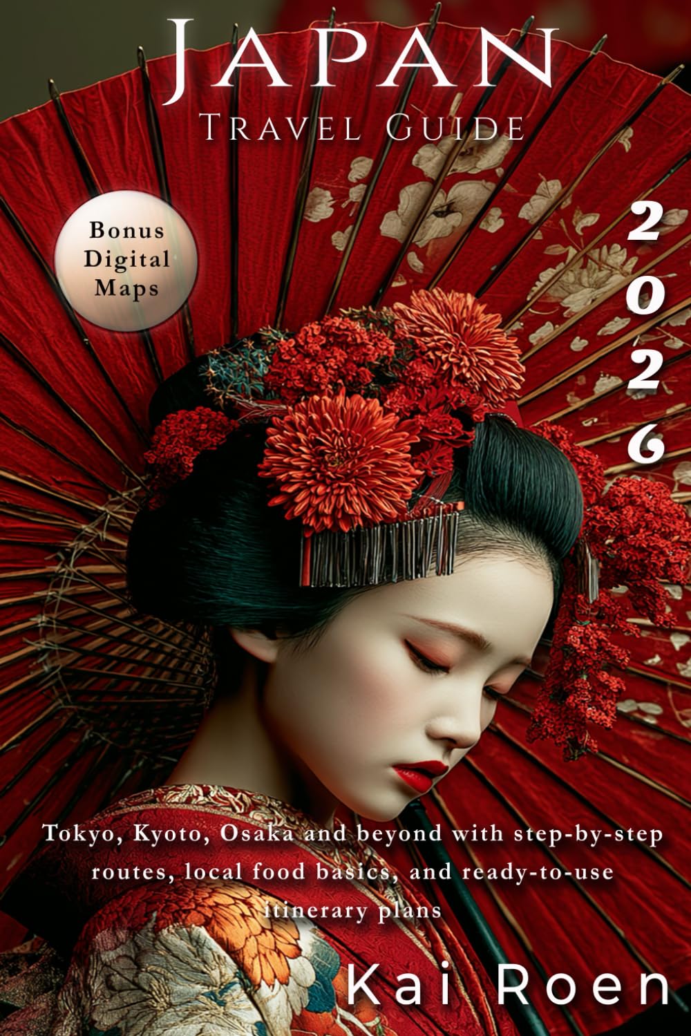 Japan Travel Guide 2026: Tokyo, Kyoto, Osaka and beyond with step-by-step routes, local food basics, and ready-to-use itinerary plans