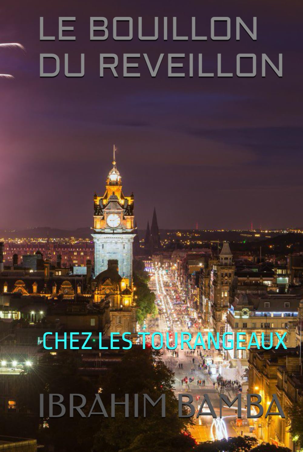LE BOUILLON DU REVEILLON: BIENVENUE CHEZ LES TOURANGEAUX