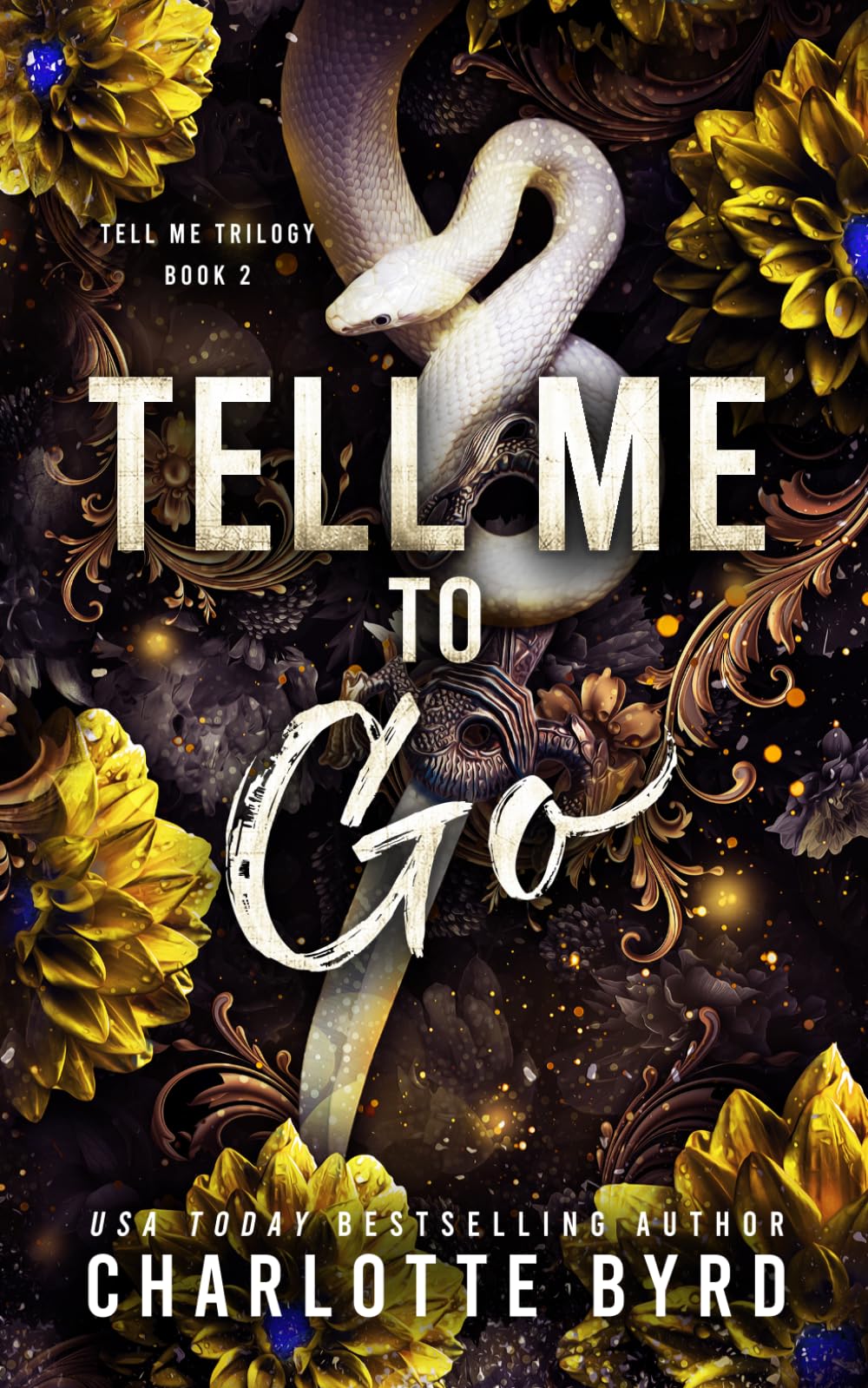 Tell Me to Go: A Dark Mafia Romance with a twist