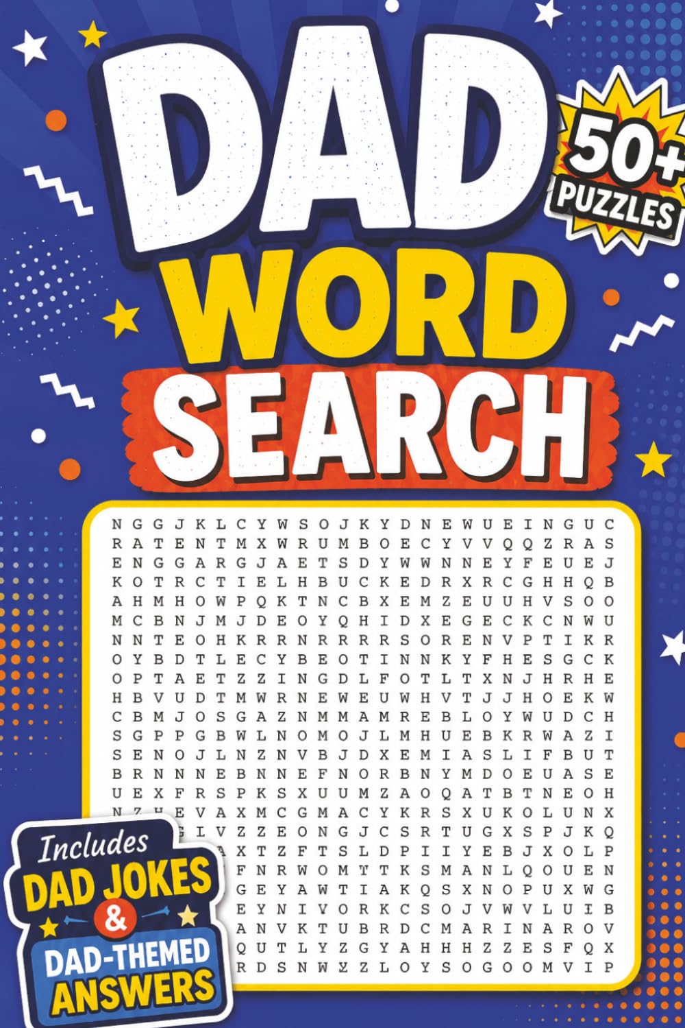 Dad Word Search: Word-Find for Dads | Perfect Gift For Father's Day | 6x9 inches, 110 pages | 50+ Puzzles | Solutions Included