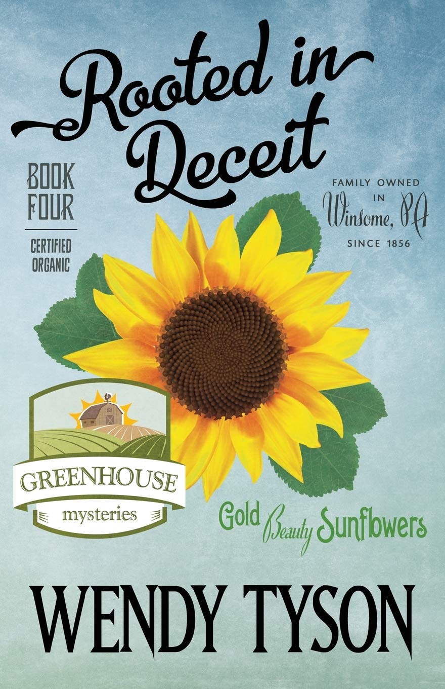 Rooted in Deceit: 4 (A Greenhouse Mystery)