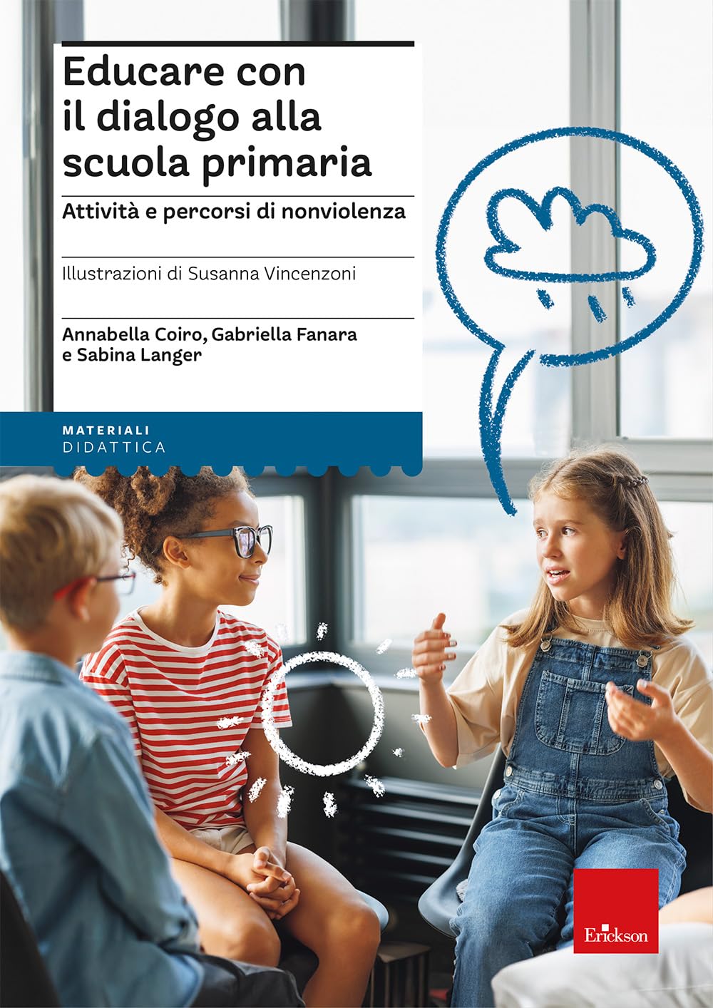 Educare Con Il Dialogo Alla Scuola Primaria. Attività E Percorsi Di Nonviolenza - 4
