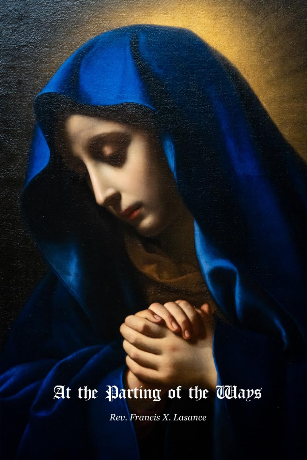 At the Parting of the Ways: from The Catholic Girl's Guide