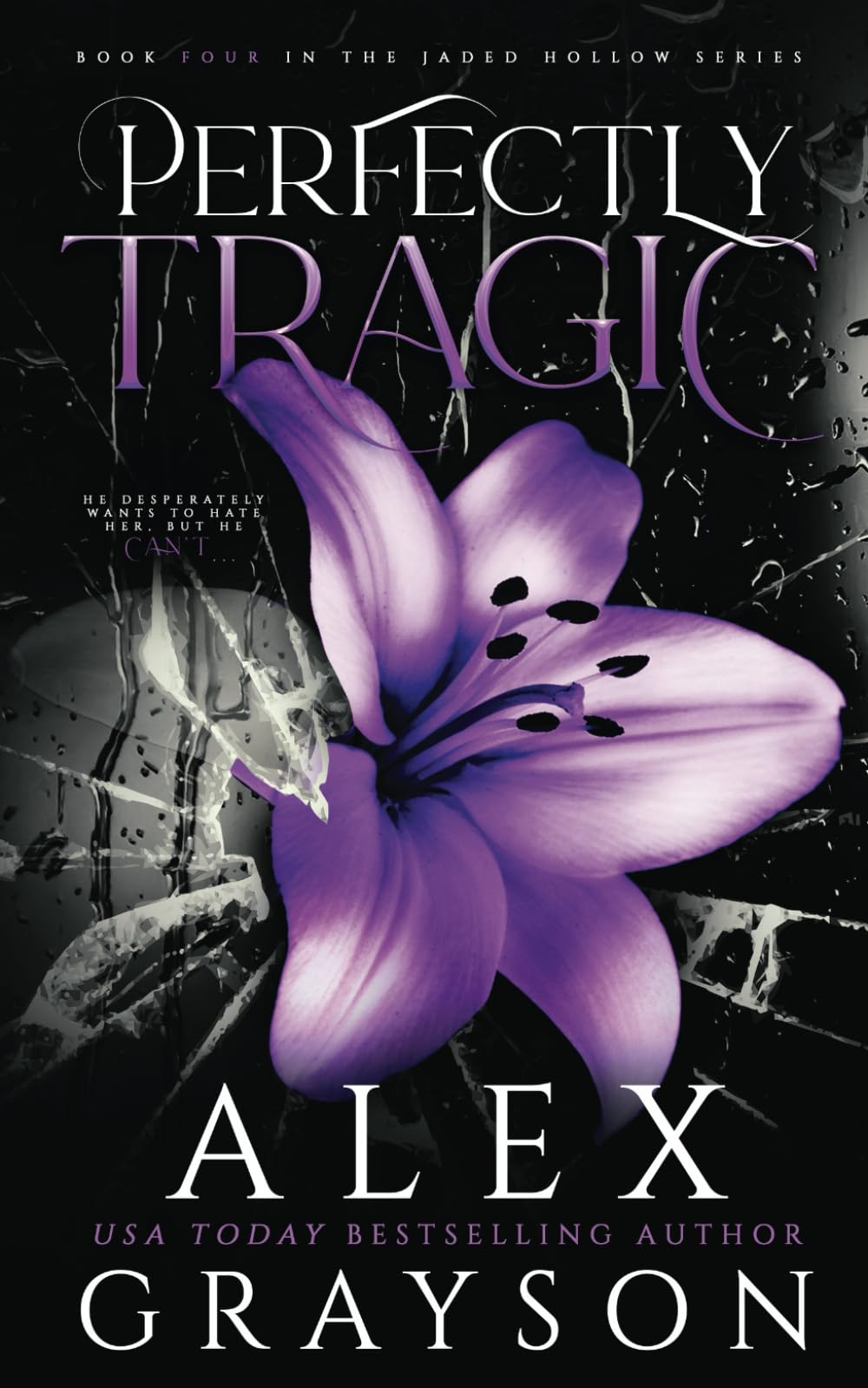 Perfectly Tragic: Jaded Hollow, Book Four