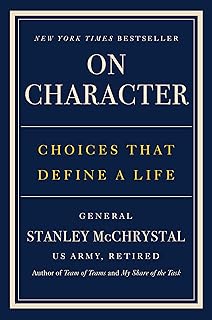 On Character: Choices That Define a Life