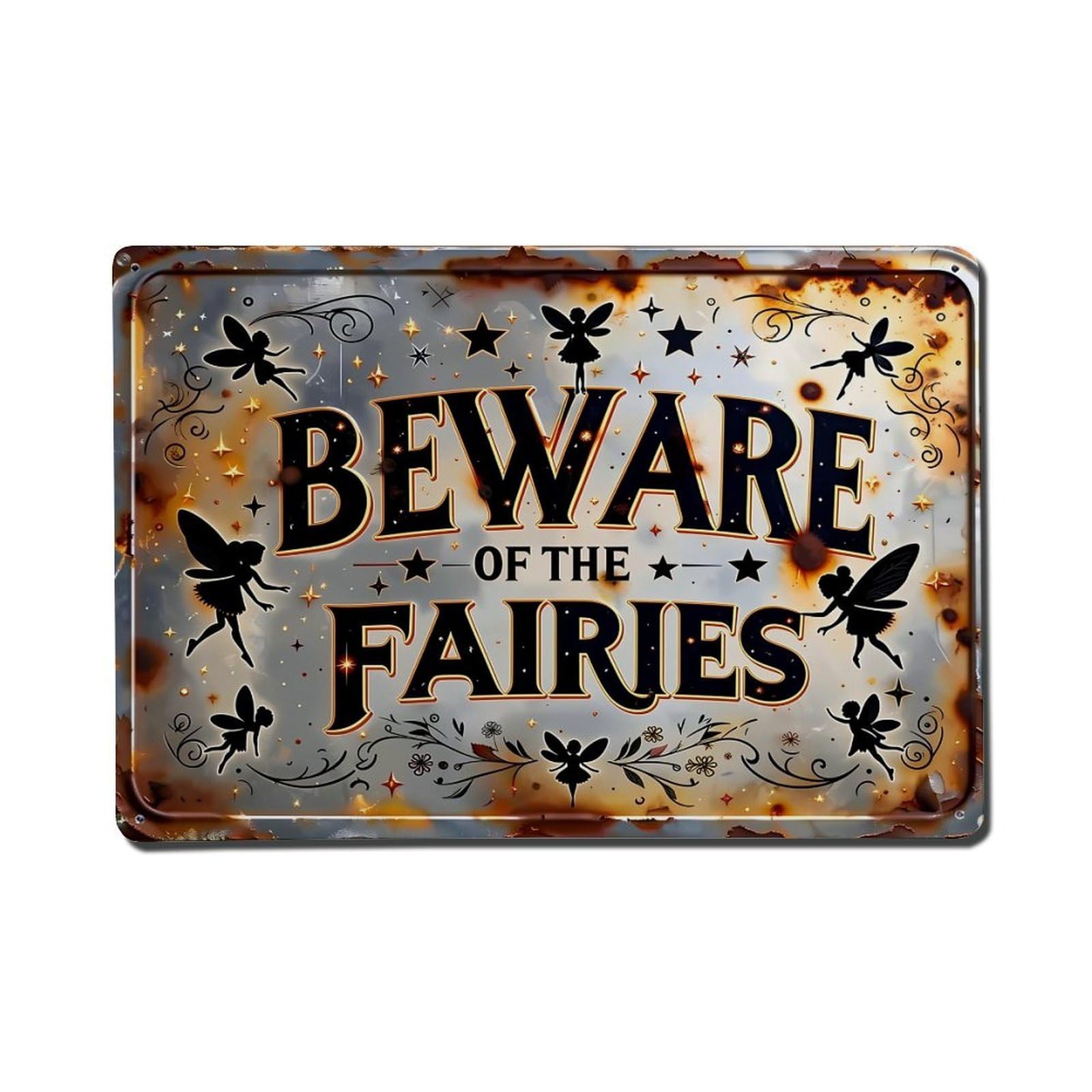 Beware Of The Fairies Metal Tin Sign Plaque