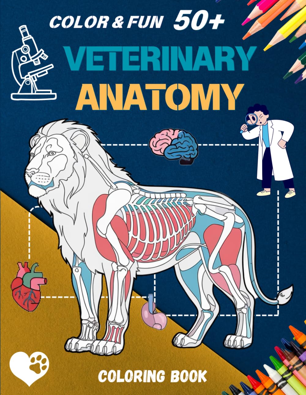 Veterinary Anatomy Coloring Book: 50+ Premium Animal Illustrations: Accelerate Your Understanding of Animal Physiology, The Ultimate Coloring Guide ... Students, Technicians & Animal Enthusiasts