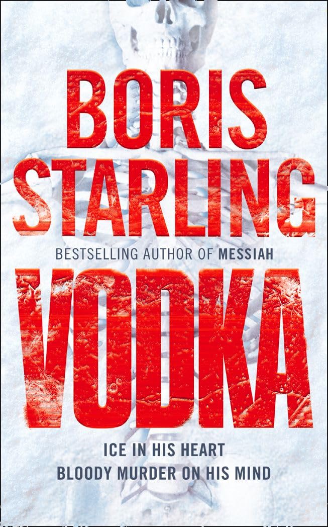 VODKA: A Chilling Murder Mystery Set in the Brutal World of the Moscow Mafia