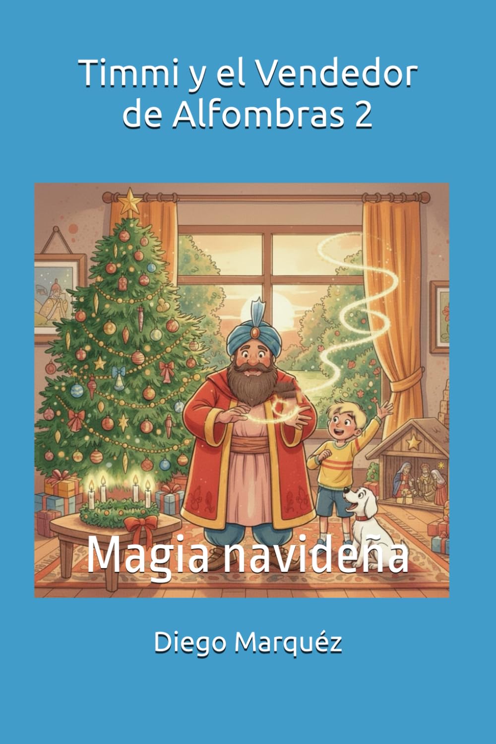 Timmi y el Vendedor de Alfombras 2: Magia navideña