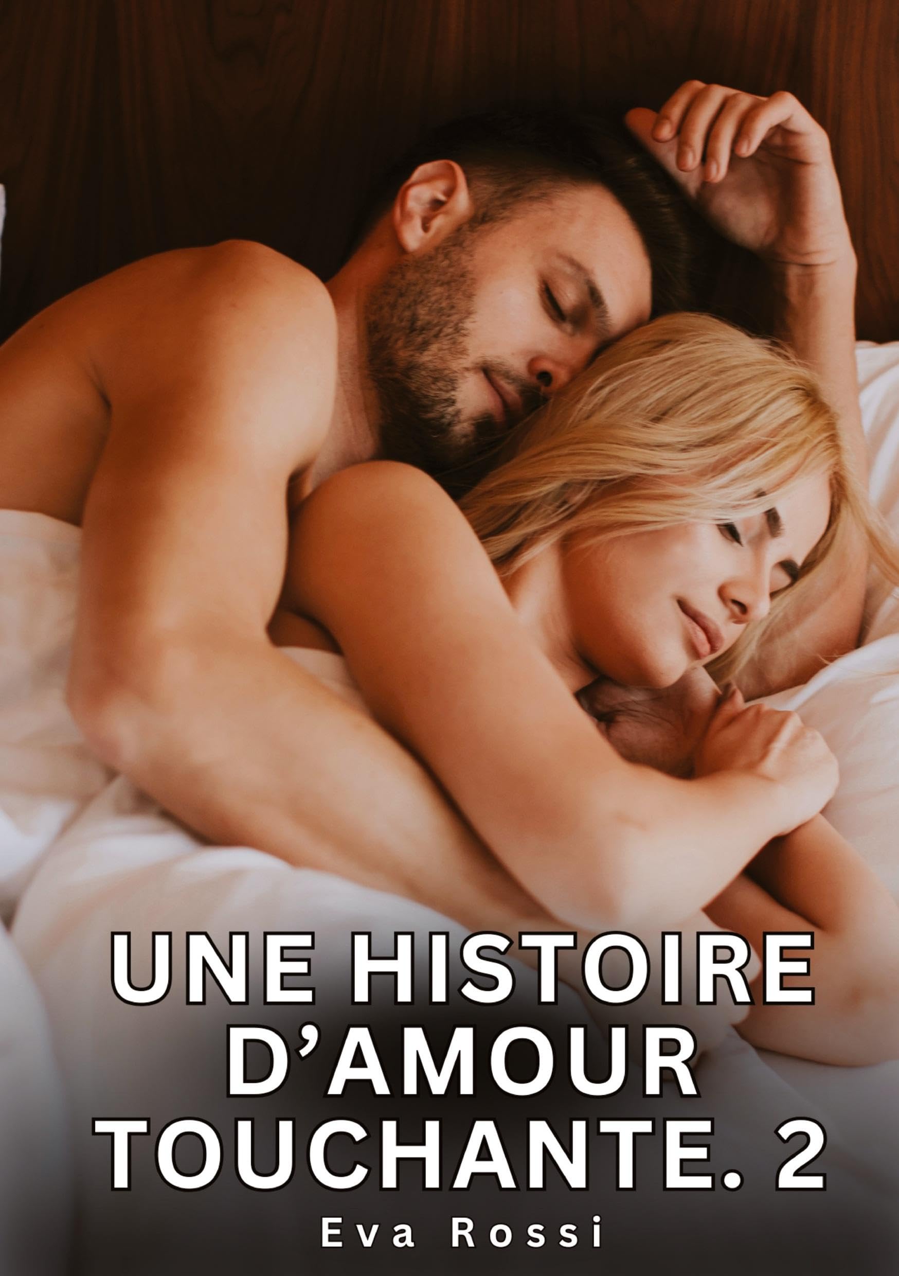 Une Histoire d'Amour Touchante. 2: Nouvelles Érotiques de Sexe Tabou pour Adultes