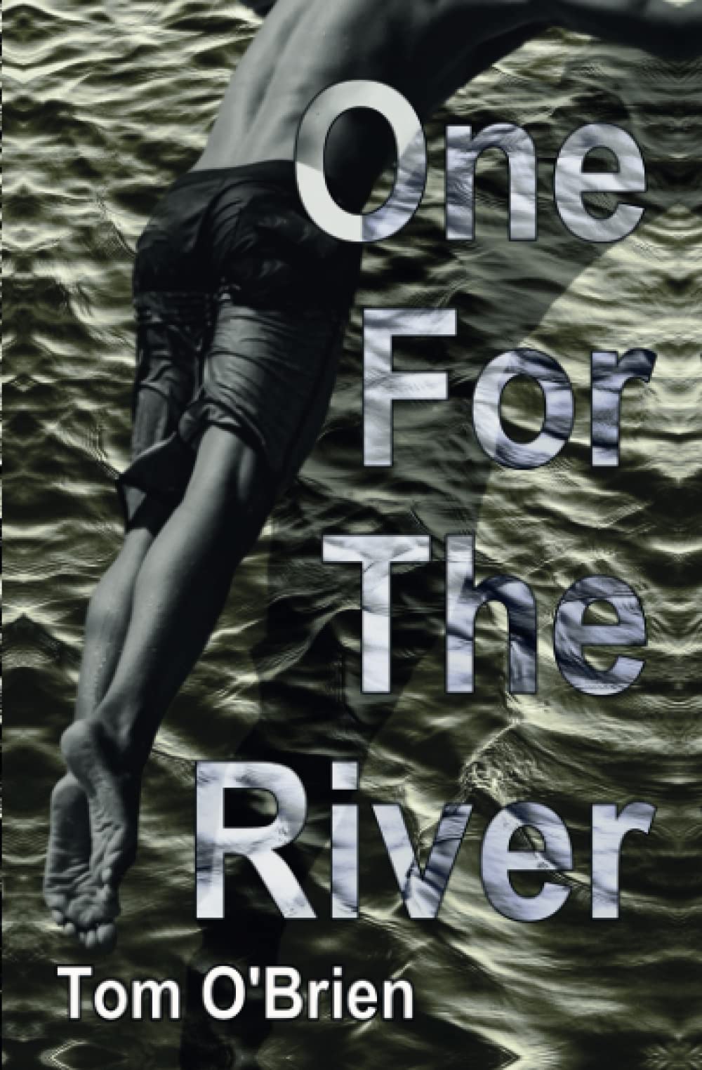 One For The River (Novella-in-Flash)