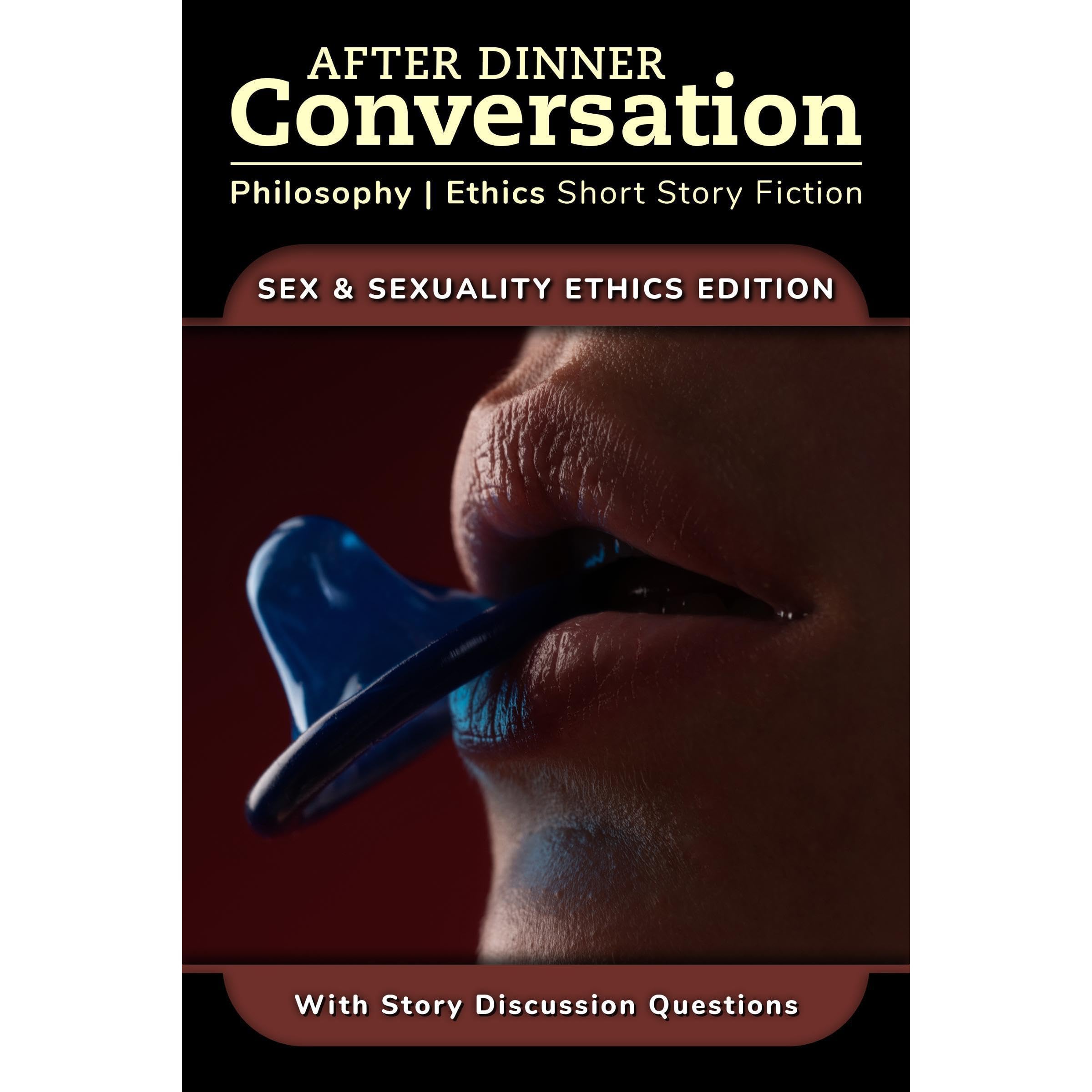 After Dinner Conversation - Sex & Sexuality Ethics