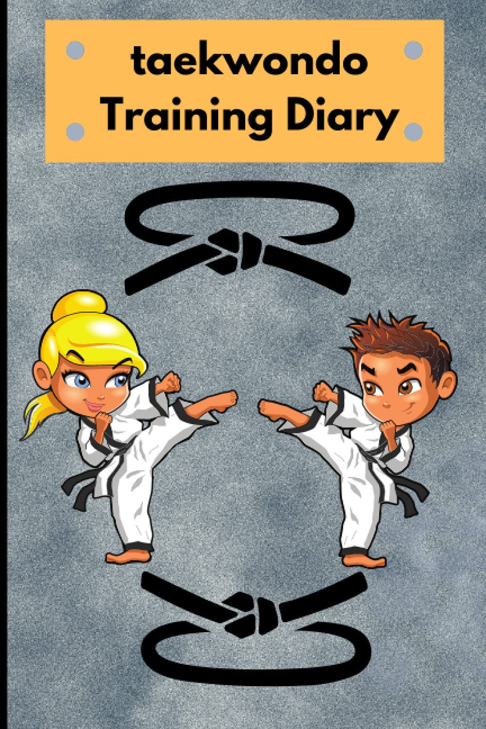 taekwondo training diary: perfect Training Journal For Taekwondo/Taekwondo Training Log/6x9 inches 100 pages