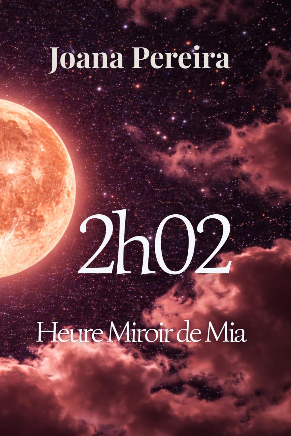 2h02: Heure miroir de Mia
