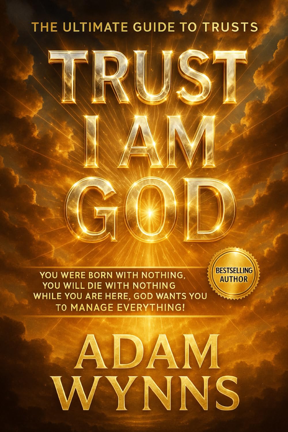TRUST IAM GOD: How to Build Private Trust Systems, Protect Assets, and Operate Outside Public Jurisdiction (The Winningest)