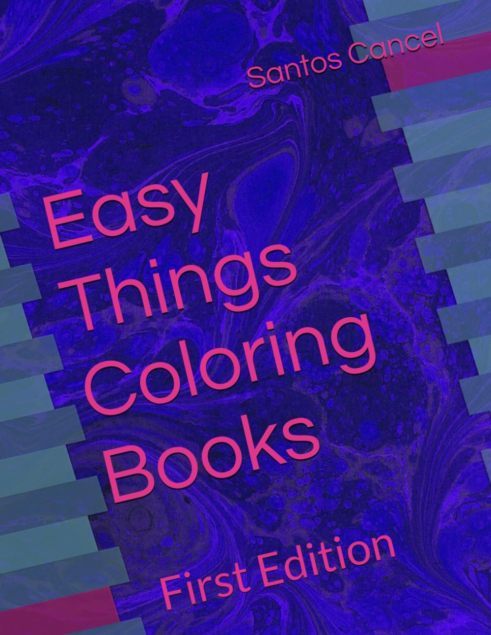 Easy Things Coloring Books: First Edition