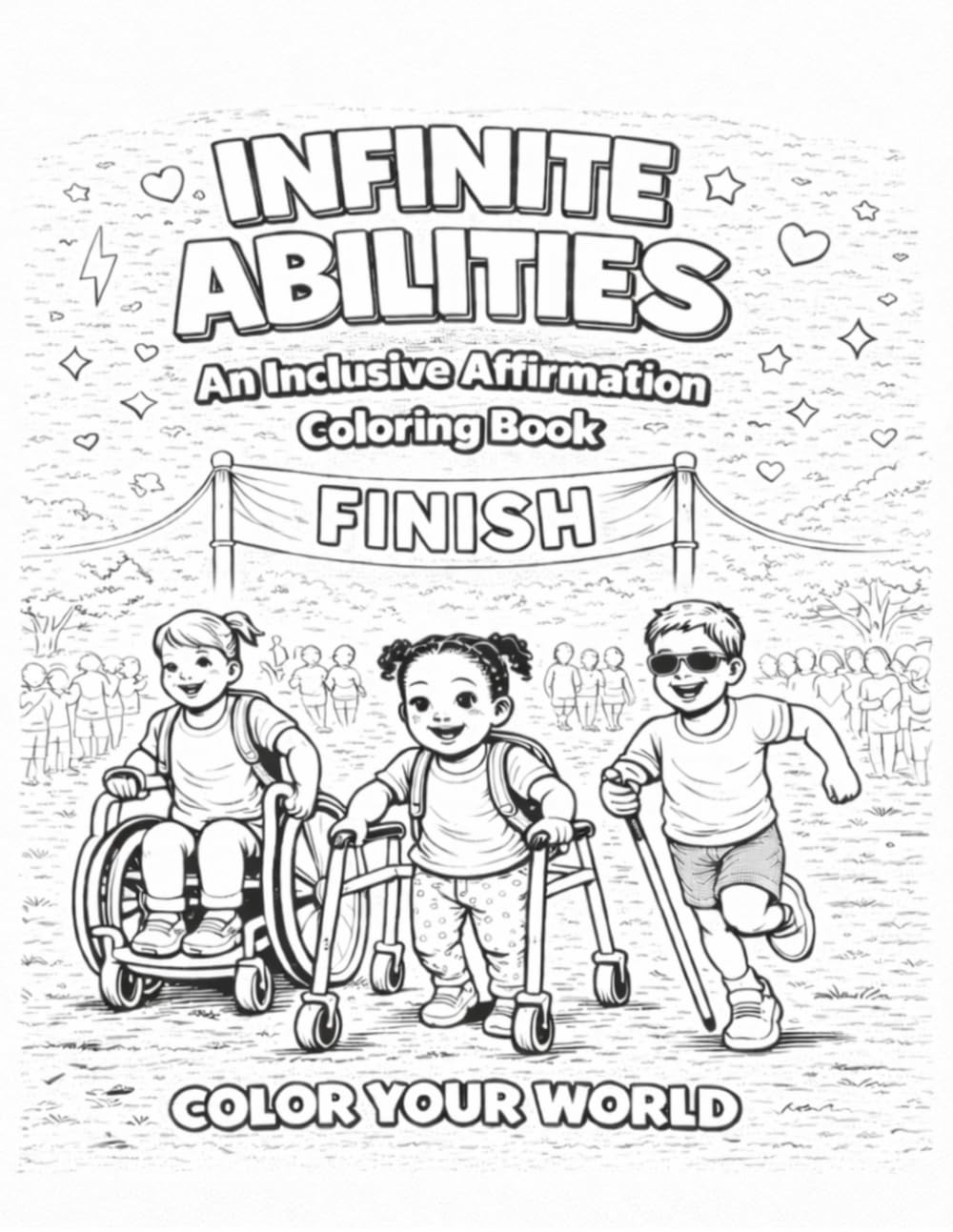 Infinite Abilities: An Inclusive Affirmation Coloring Book