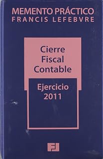 Memento práctico cierre fiscal-contable: Ejercicio 2011