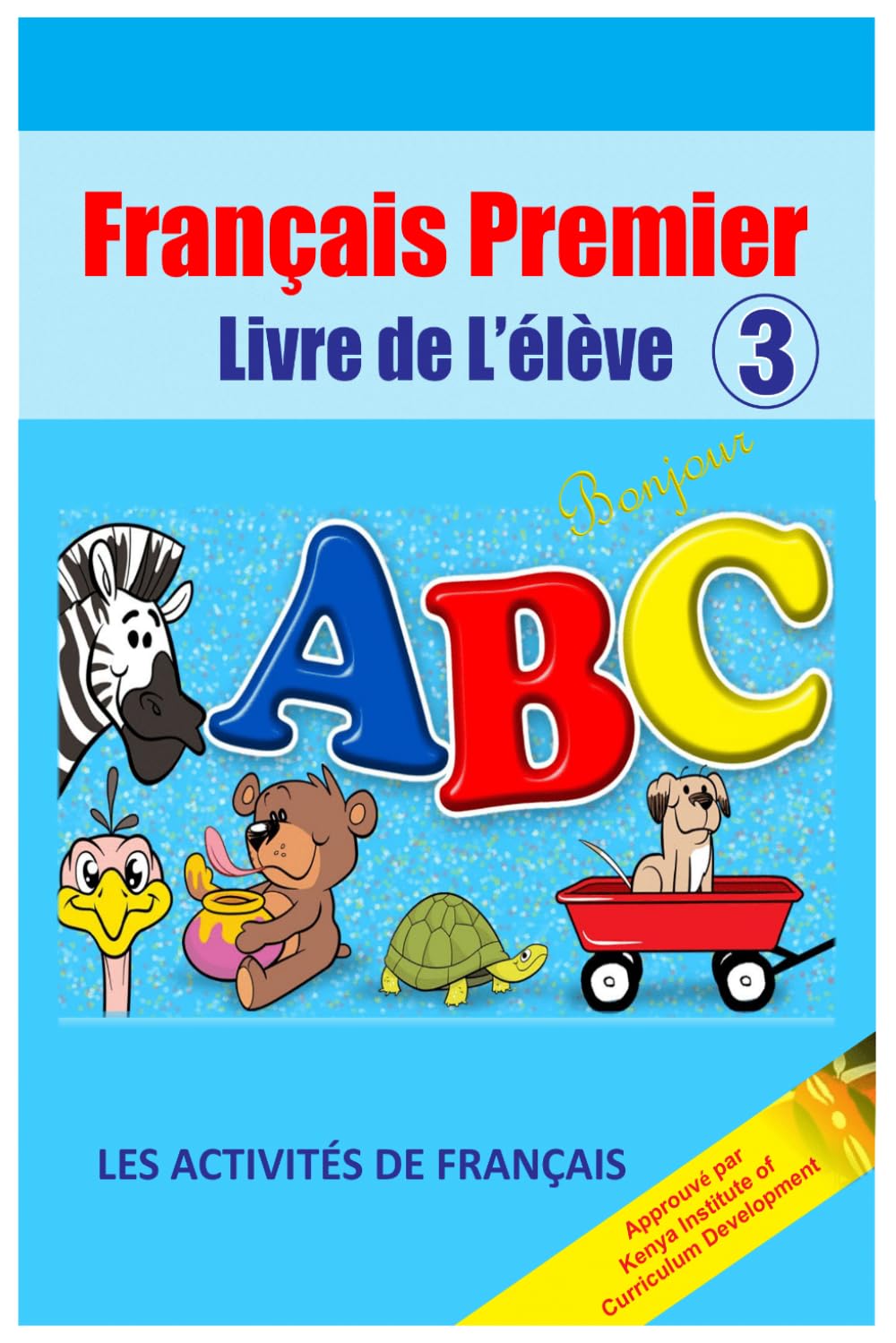 FRANÇAIS PREMIER: LIVRE DE L'ÉLÈVE 3 (Français Premier Series)