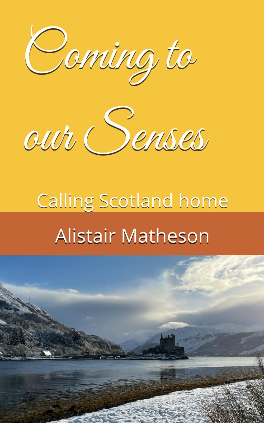 Coming to our Senses: Calling Scotland home