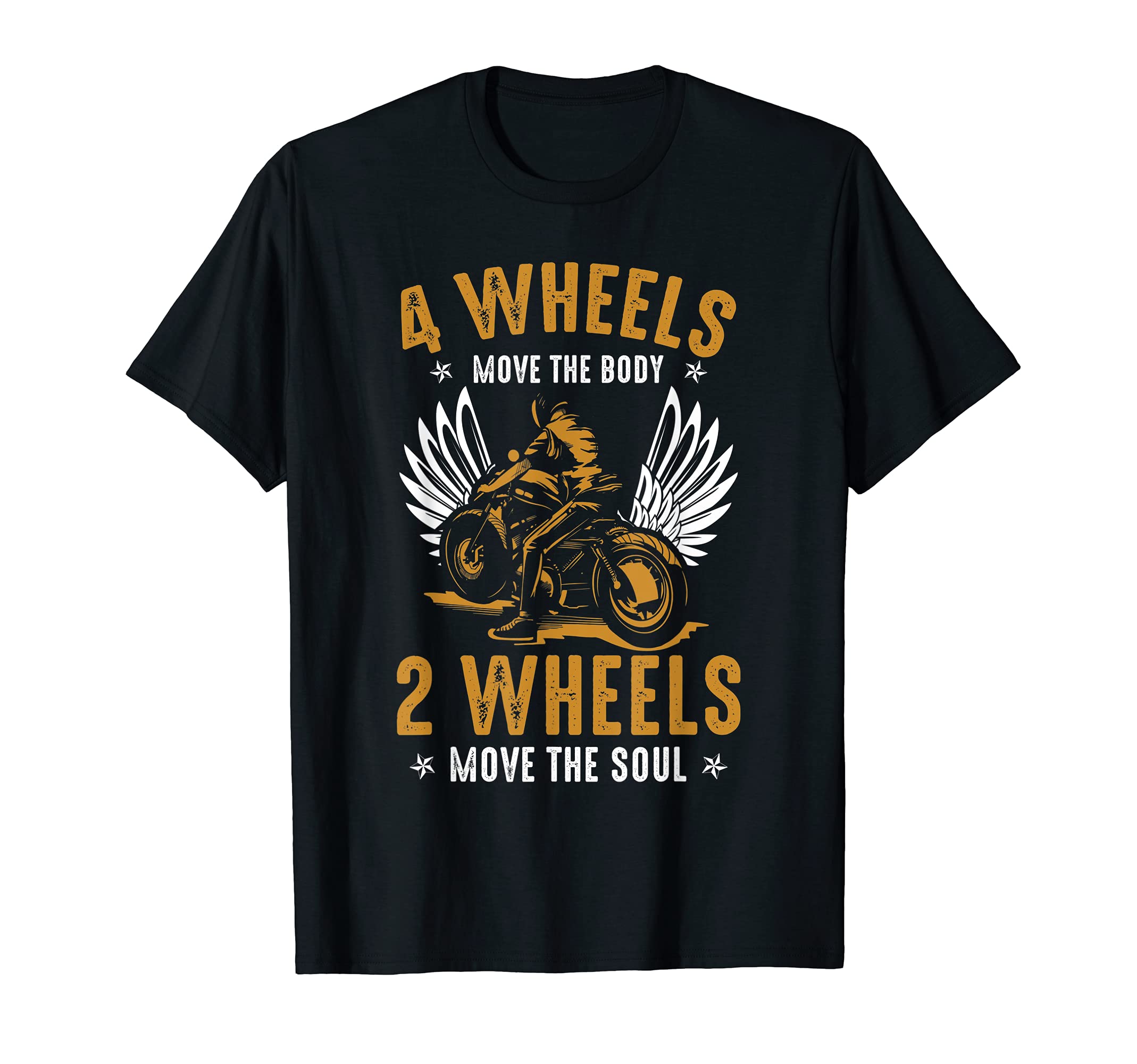 Motorbike Biker Funny Motorcycle 2 Wheels Move The Soul T-Shirt