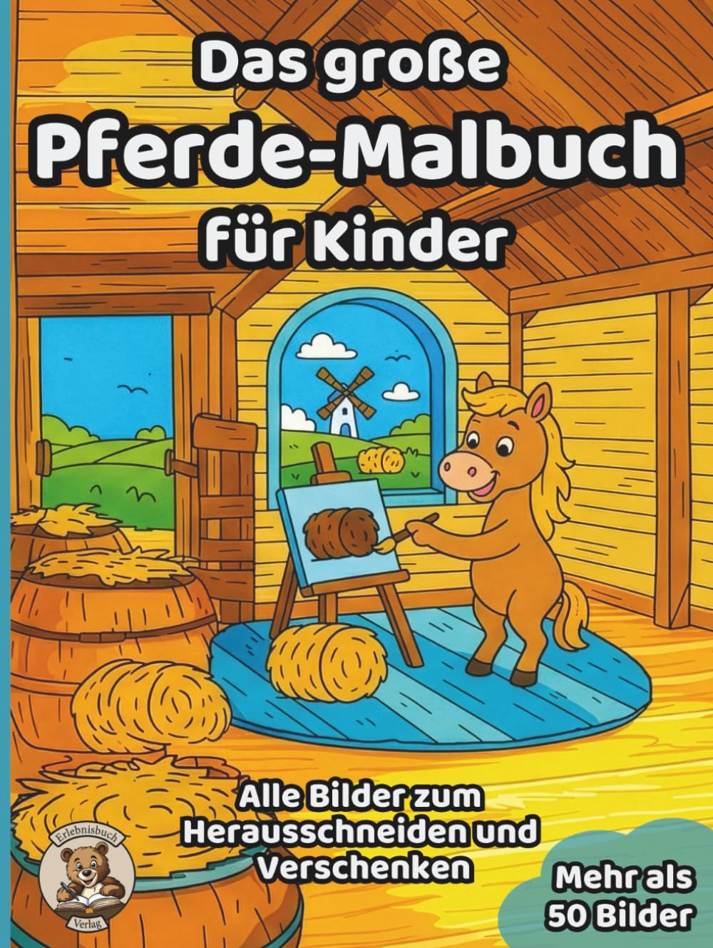 Dein großes Pferde-Malbuch für Kinder: über 50 schöne Ausmalbilder für Mädchen und Jungen ab 3 Jahren (Tier-Malbücher für Kinder)