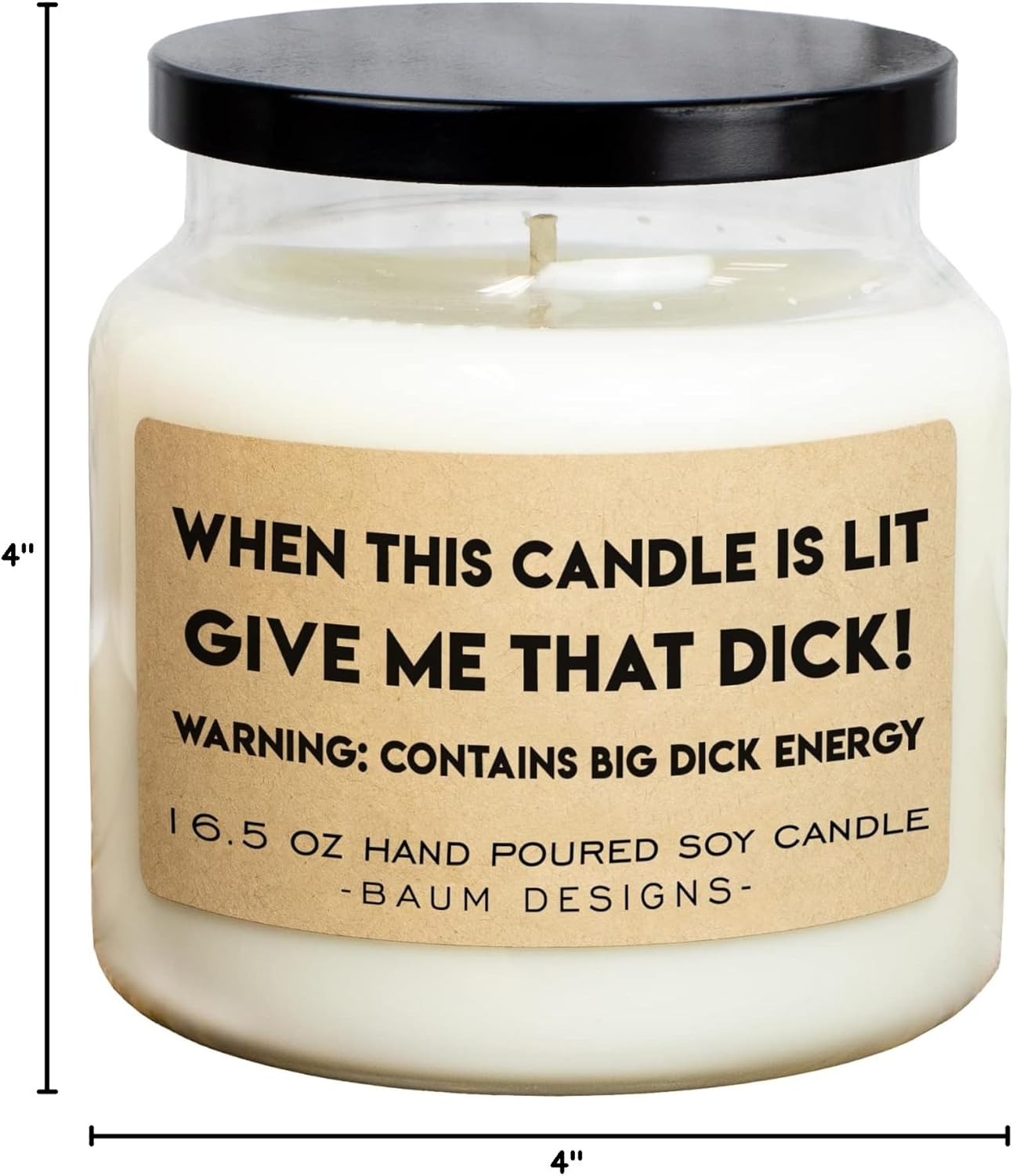 When This Candle is Lit Give Me That Dick 16.5oz Soy Candle (Mahogany Teak)