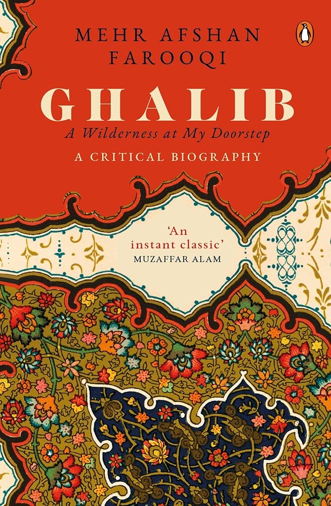 Ghalib: A Wilderness at My Doorstep. A C Hardcover – 18 January 2021