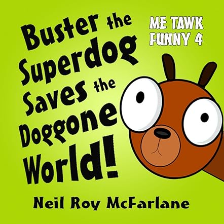 Buster the Superdog Saves the Doggone World!