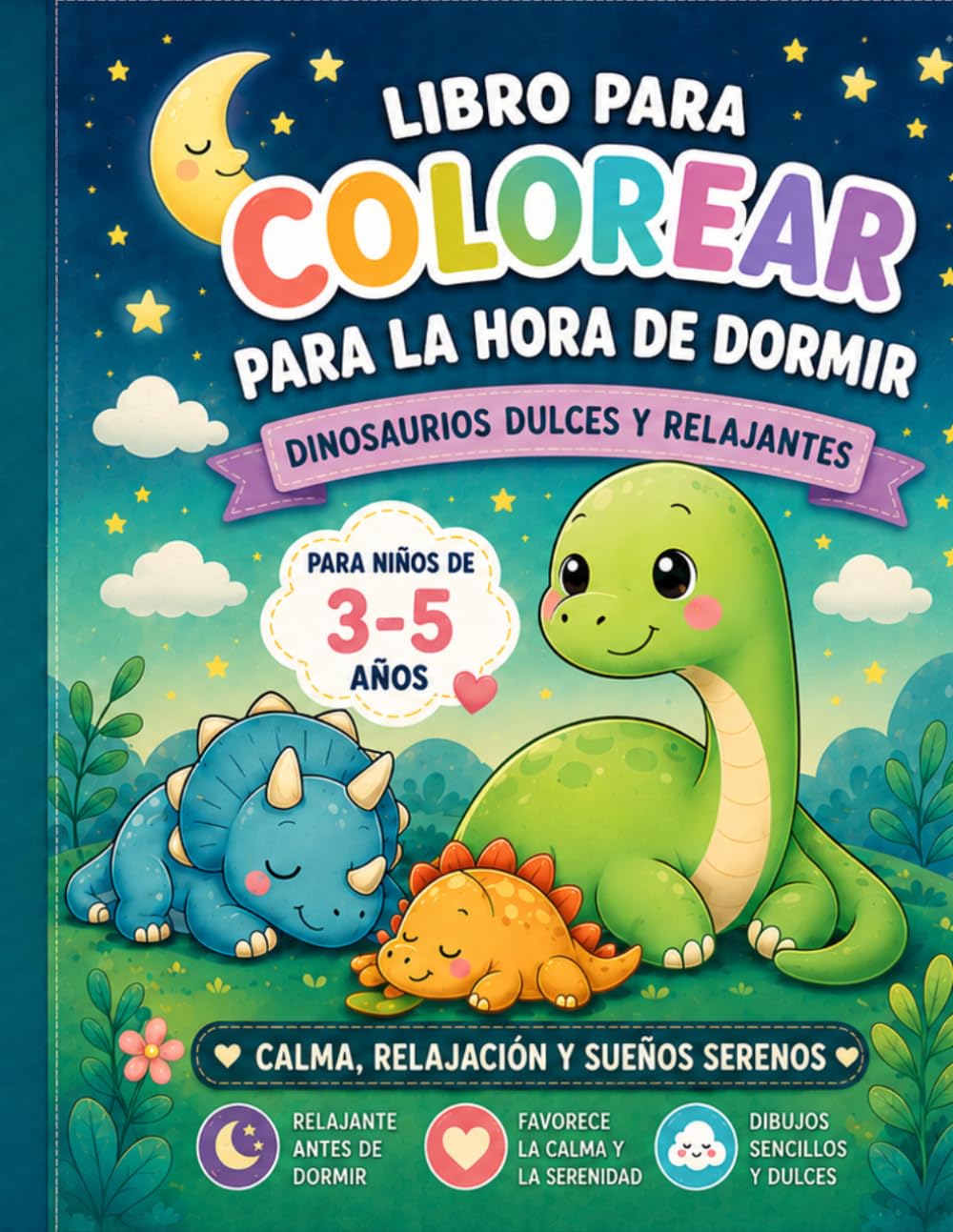 Libro para Colorear para la Siesta: 50 dinosaurios kawaii dulces y relajantes para niños y niñas de 3 a 5 años | Dibujos fáciles y divertidos para dormir, relajarse y estimular la creatividad