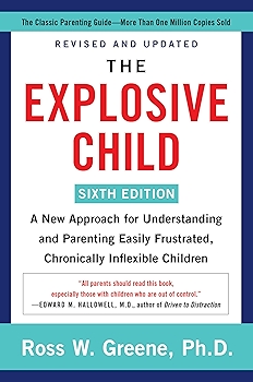 爆炸性儿童（第六版）：理解与育养容易挫败、长期固执儿童的新方法