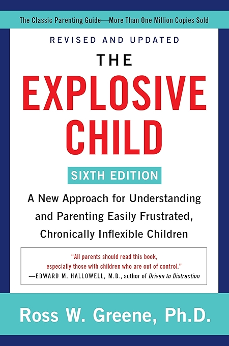 爆炸性儿童（第六版）：理解与育养容易挫败、长期固执儿童的新方法