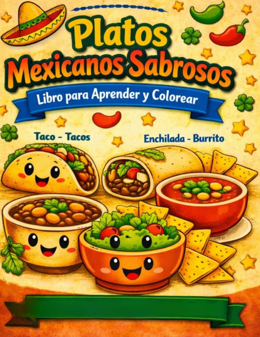 Platos Mexicanos Sabrosos: Libro para Aprender y Colorear