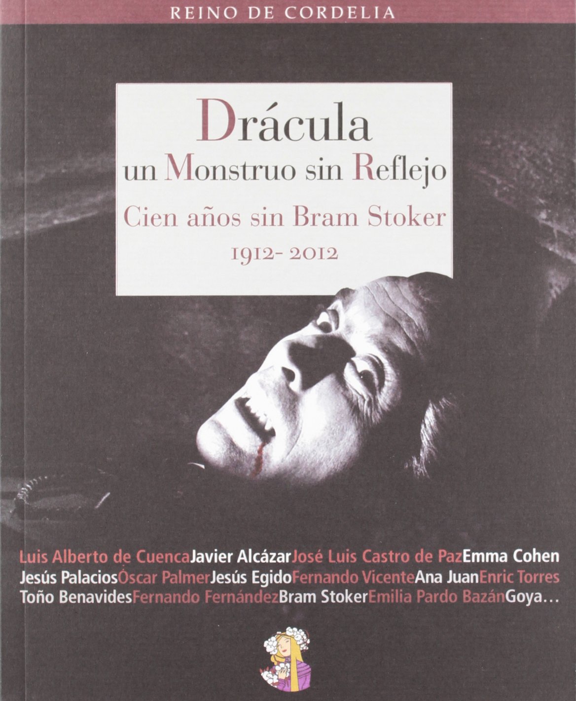 Drácula, un monstruo sin reflejo: Cien años sin Bram Stoker (1912-2012): 14 (Reino de Cordelia)