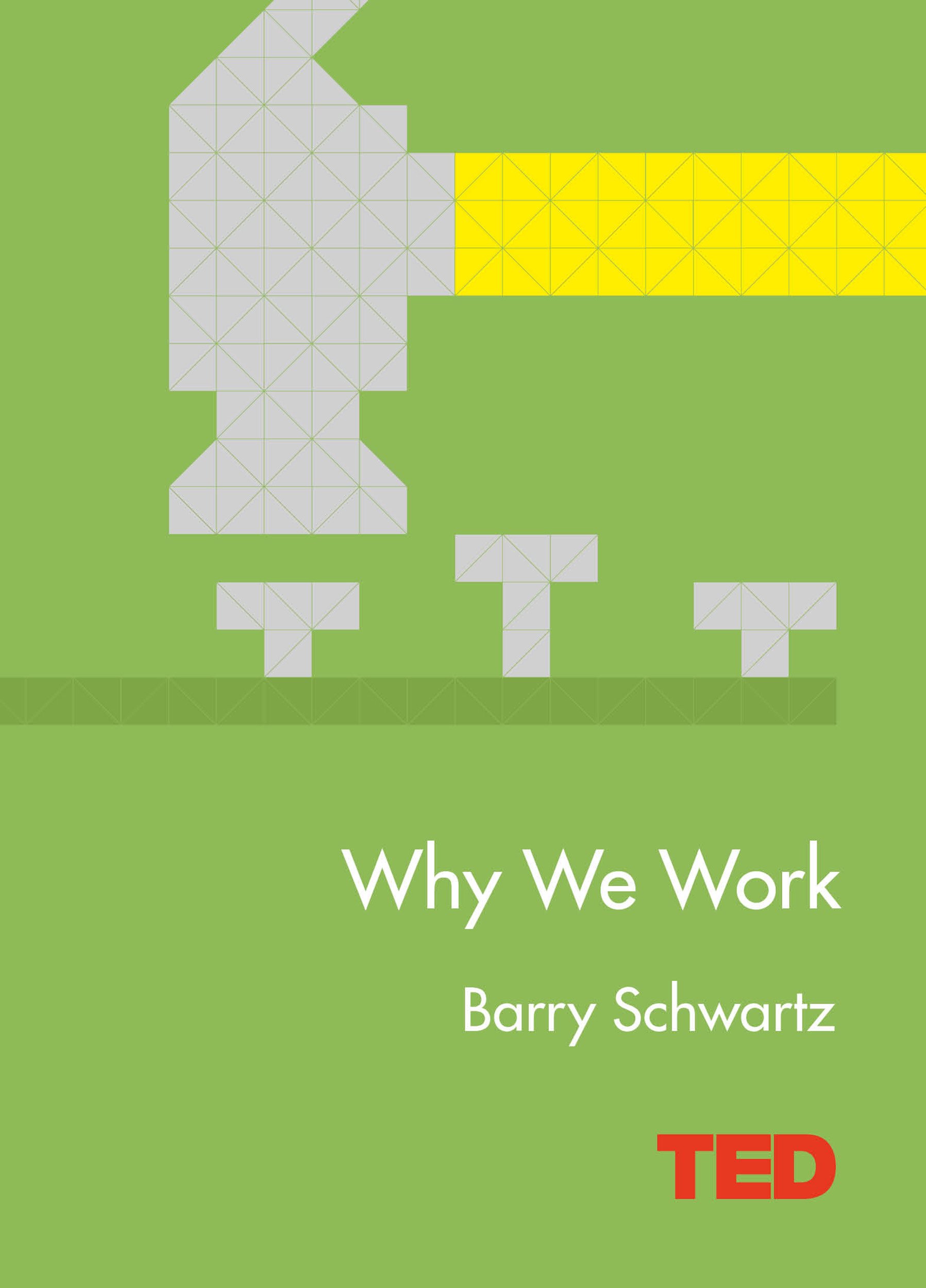 Why We Work ( # Ted)