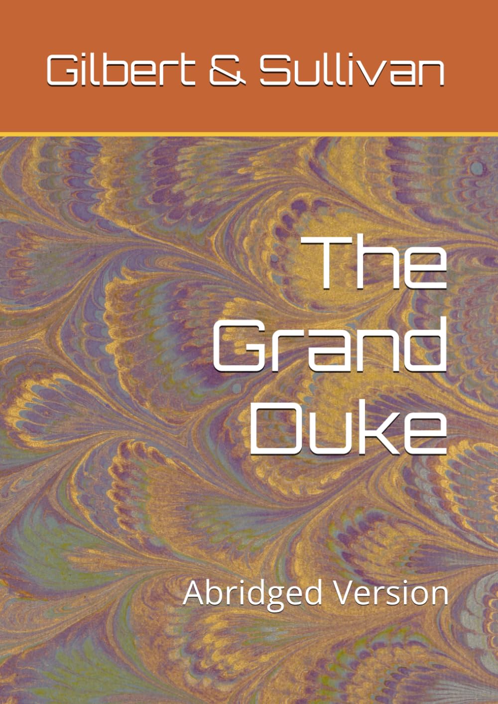The Grand Duke: Abridged Version