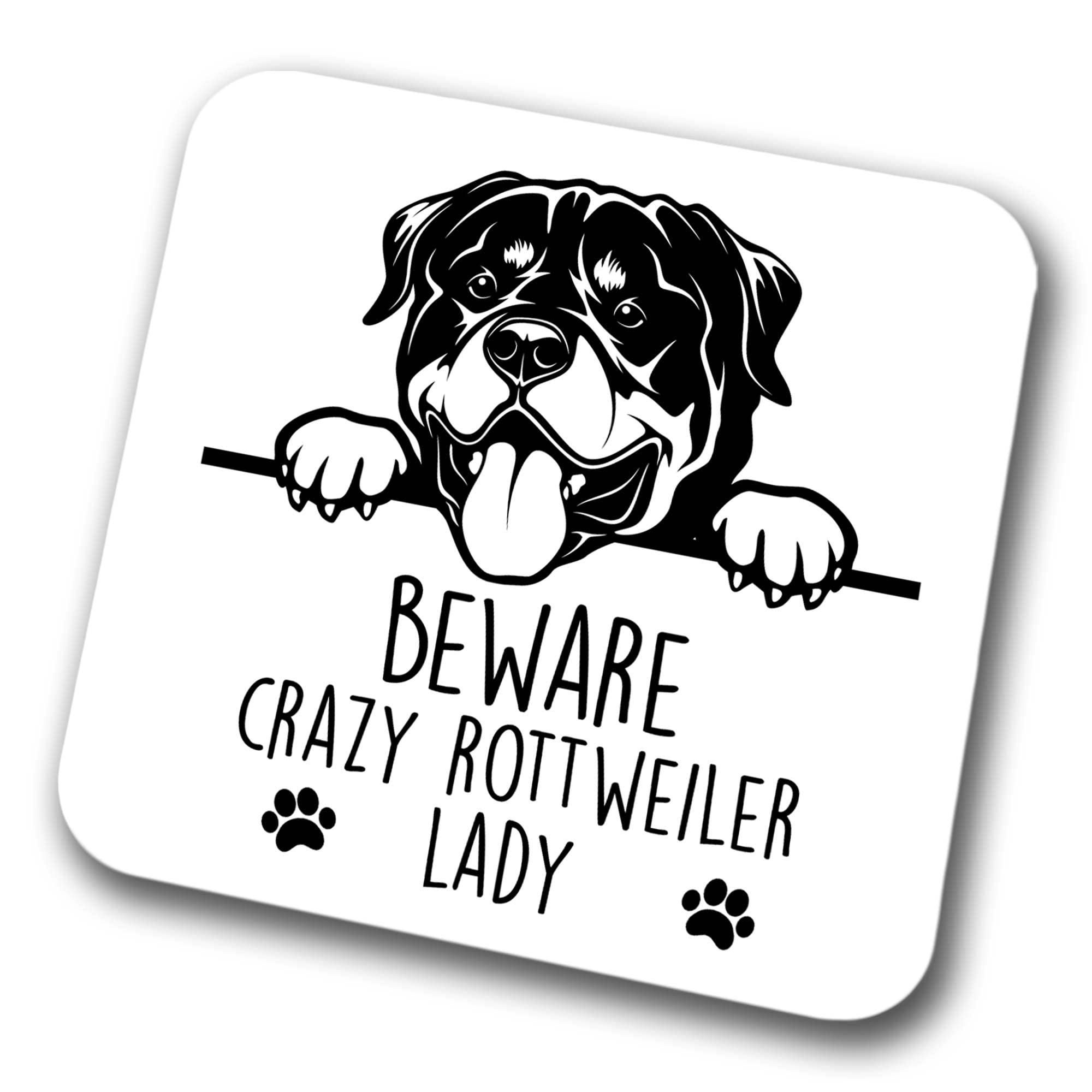Faithful Prints Boys Rottweiler Beware Crazy Rottweiler Lady Coaster Pet Present Rottweiler Dog Mum Dad Friend Joke Funny Gift Birthday Christmas, Hardboard Coaster