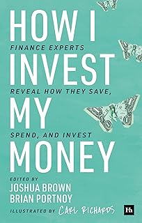 How I Invest My Money: Finance experts reveal how they save, spend, and invest