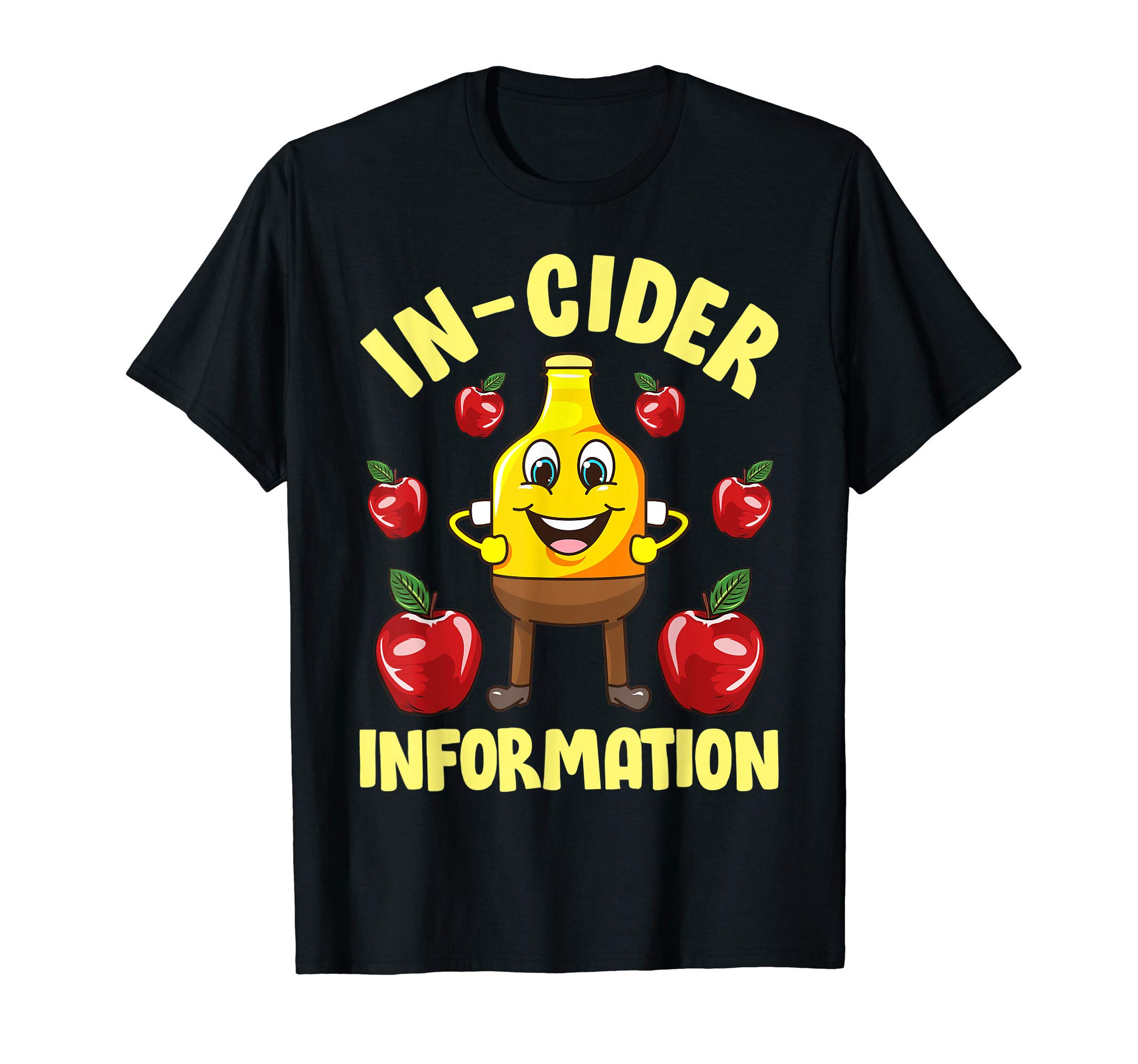 Apple Cider Pun - In-Cider Information T-Shirt