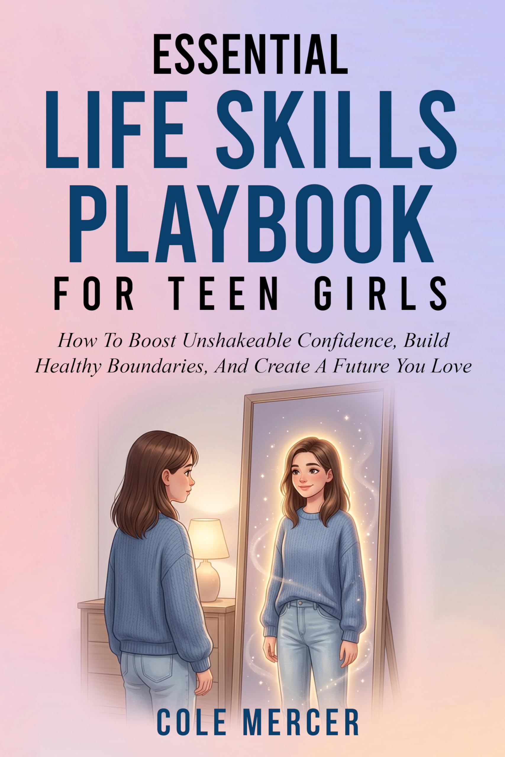 Essential Life Skills Playbook for Teen Girls