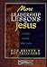 More Leadership Lessons of Jesus: A Timeless Model for Today's Leaders