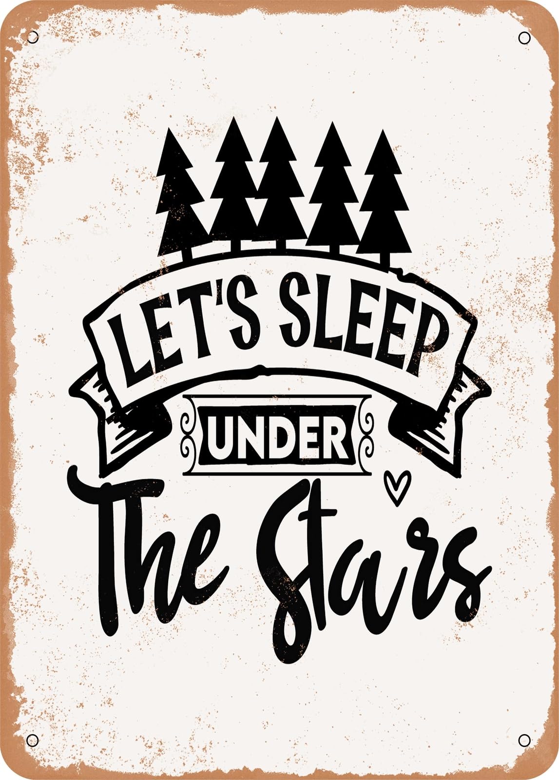 Metal Sign - Lets Sleep Under the Stars - Vintage Rusty Look home decor