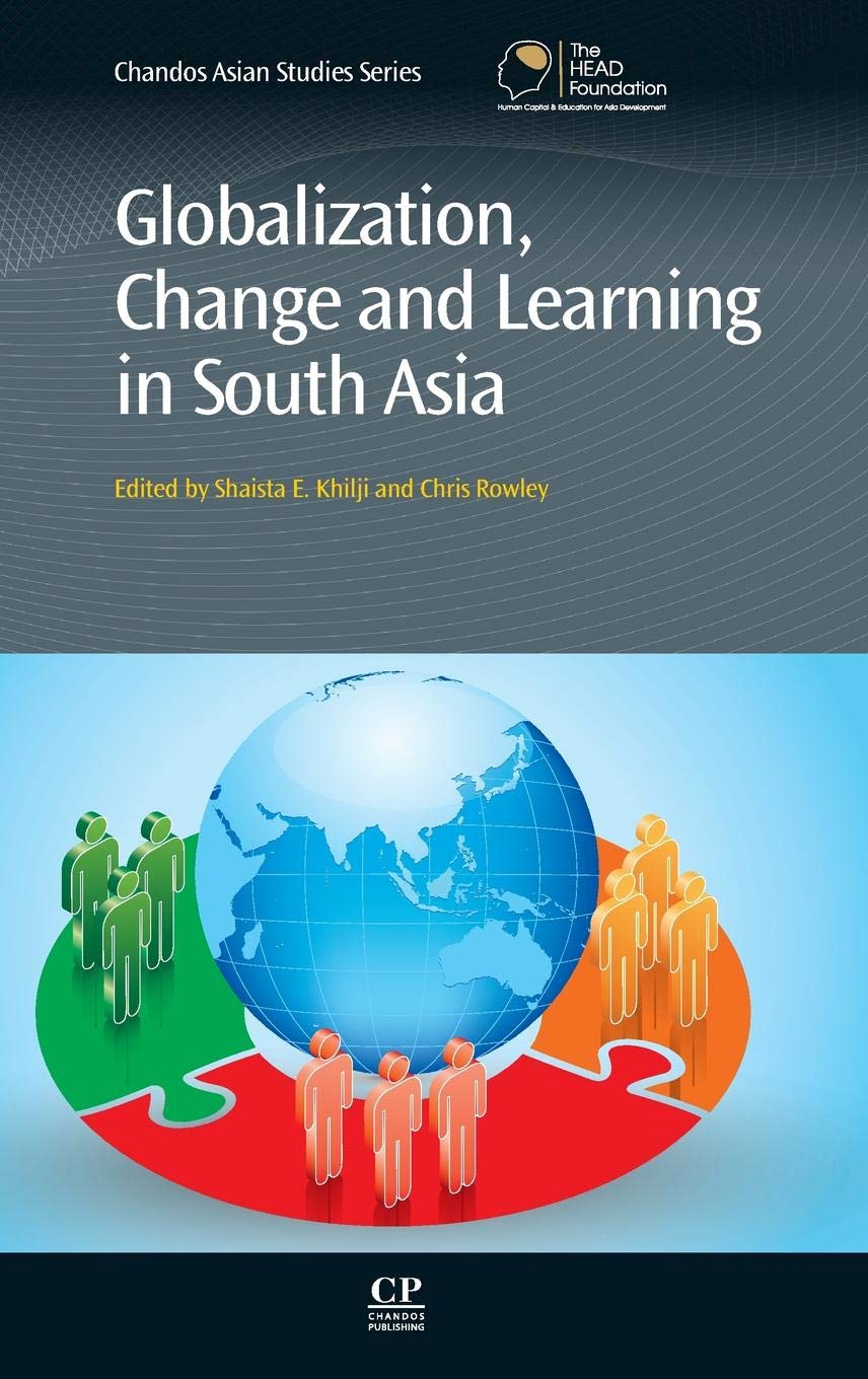 Buy Globalization, Change and Learning in South Asia (Chandos Asian Studies Series) — BookShops.in