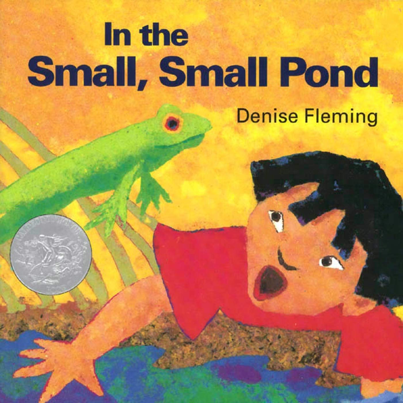 In the Small, Small Pond by Denise Fleming