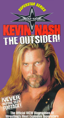 WCW Superstar Series: Kevin Nash - The Outsider! [VHS]