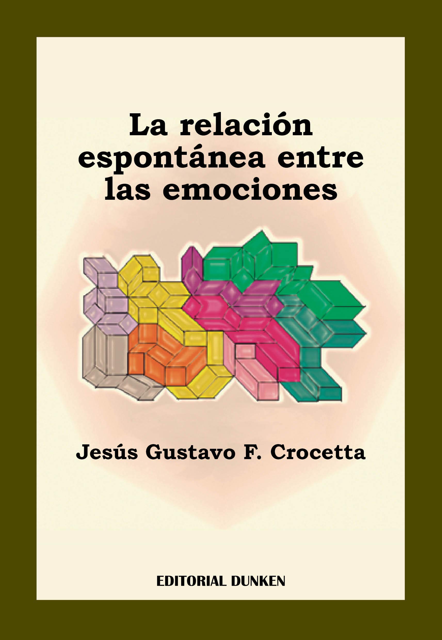 La relación espontánea entre las emociones de Jesús Gustavo C libro de psicología