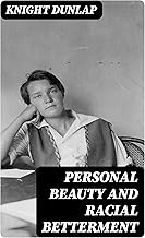 Personal Beauty and Racial Betterment