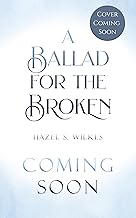 A Ballad for the Broken (Cadence of the Fallen Book 2)