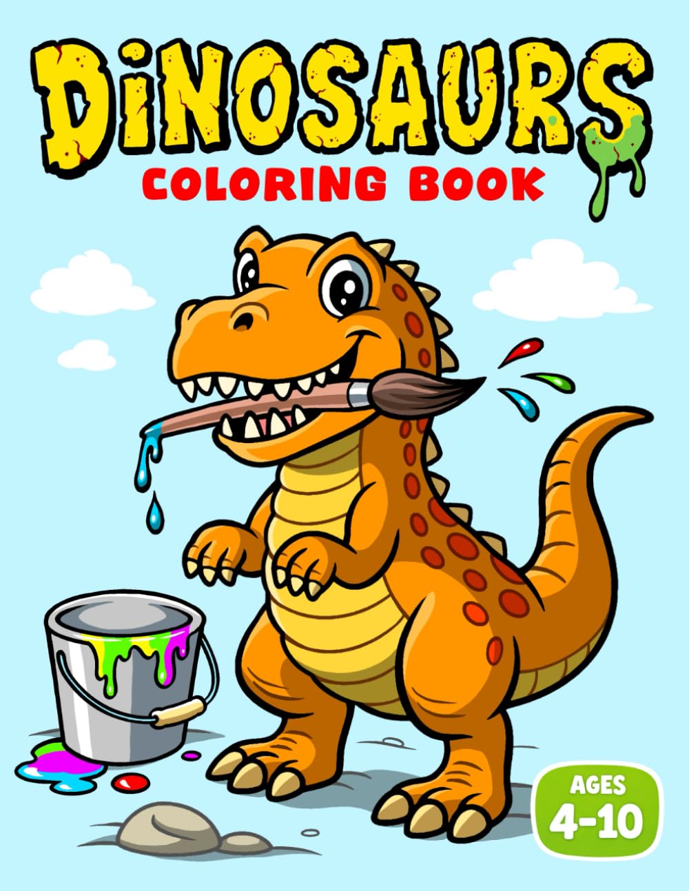 DINOSAURS Coloring Book: A Dinosaur Coloring Book for Kids Ages 4-10