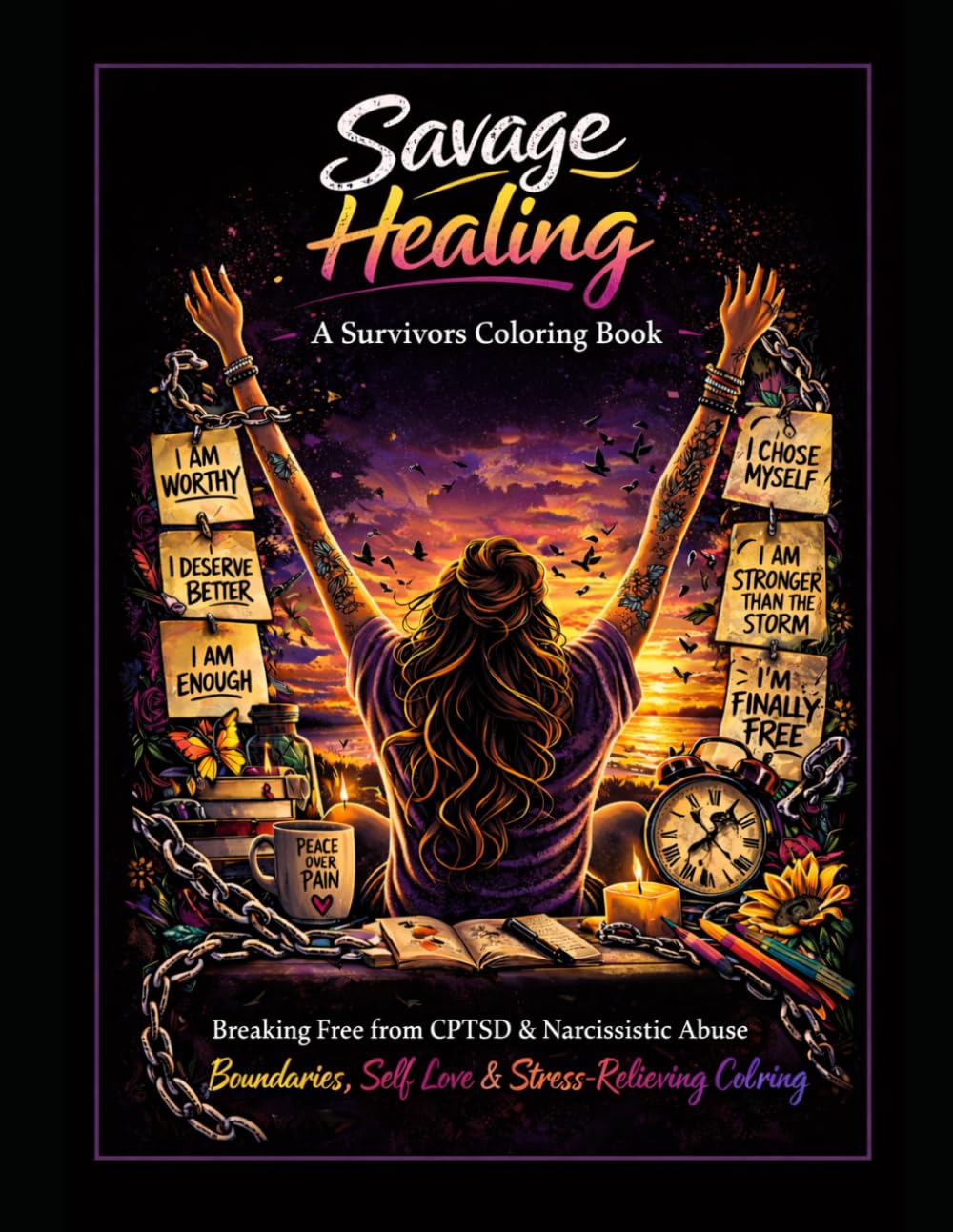 Savage Healing: A Survivors Coloring Book (The Savage Stress Relief Coloring Series)